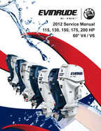 2012 Evinrude ETEC 115, 130, 150, 175, 200 HP 60° V Service Manual P/N 5008738